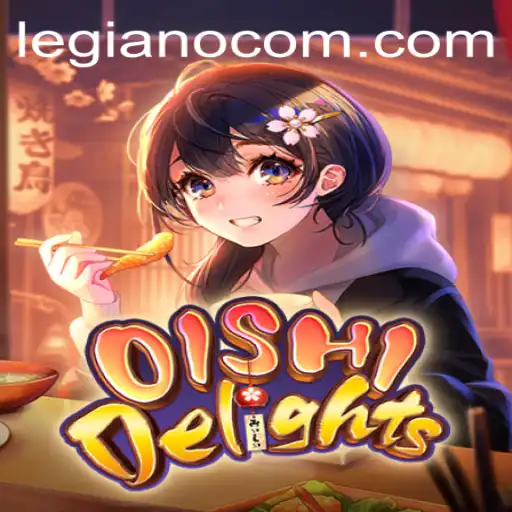 Discover the Exciting World of OishiDelights: A New Gaming Experience with LEGIANO
